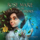 Rose Marie and the Crystal of Desires Rose Marie and the Crystal of Desires