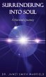 SURRENDERING INTO SOUL - Bild 1