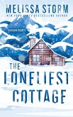 The Loneliest Cottage