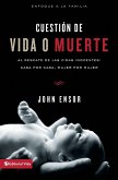 El Cuestion de Vida O Muerte El Cuestion de Vida O Muerte