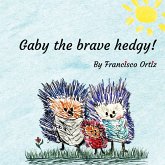 Gaby the brave hedgy!
