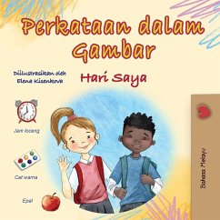 Words in Pictures - My Day (Malay Children's Book) Words in Pictures - My Day (Malay Children's Book)