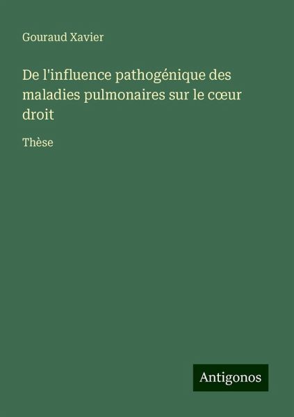 De l'influence pathogénique des maladies pulmonaires sur le c¿ur droit