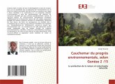 Cauchemar du progrès environnementale, selon Genèse 2 :15 Cauchemar du progrès environnementale, selon Genèse 2 :15