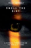 Smell The Dirt Smell The Dirt