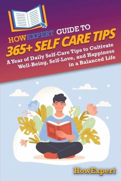 Cover HowExpert Guide to 365+ Self Care Tips