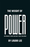 The Weight of Power The Weight of Power