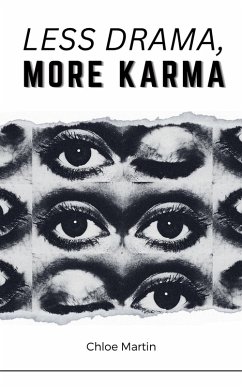 Less Drama, More Karma - Martin, Chloe