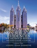 Biblical and Non-Biblical Evidences For The Book of Mormon Biblical and Non-Biblical Evidences For The Book of Mormon