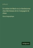Un enfant de Marie ou Le bienheureux Jean Berchmans de la Compagnie de Jésus Un enfant de Marie ou Le bienheureux Jean Berchmans de la Compagnie de Jésus