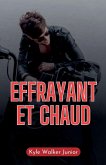 Effrayant et chaud Effrayant et chaud