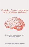 Cosmic Consciousness and Hidden Voices