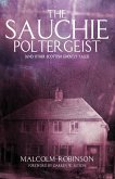 The Sauchie Poltergeist (And other Scottish ghostly tales) The Sauchie Poltergeist (And other Scottish ghostly tales)