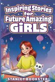 Inspiring Stories For Future Amazing Girls