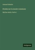 Etudes sur la moule commune Etudes sur la moule commune