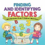 Finding and Identifying Factors - Math Workbooks Grade 4   Children's Math Books