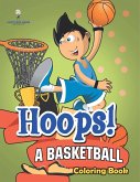 Hoops! A Basketball Coloring Book
