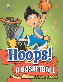 Cover Hoops! A Basketball Coloring Book