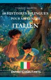 60 Histoires Bilingues pour Apprendre l'Italien 60 Histoires Bilingues pour Apprendre l'Italien