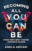 Becoming All You Can Be Becoming All You Can Be