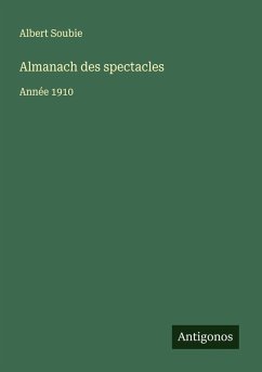 Almanach des spectacles - Soubie, Albert