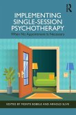 Implementing Single-Session Psychotherapy