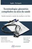 Terminologia - glossários compilados na área da saúde Terminologia - glossários compilados na área da saúde