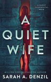 A Quiet Wife A Quiet Wife