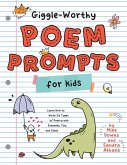 Giggle-Worthy Poem Prompts for Kids Giggle-Worthy Poem Prompts for Kids