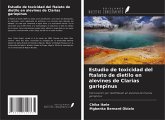 Estudio de toxicidad del ftalato de dietilo en alevines de Clarias gariepinus Estudio de toxicidad del ftalato de dietilo en alevines de Clarias gariepinus