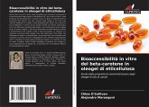 Bioaccessibilità in vitro del beta-carotene in oleogel di etilcellulosa