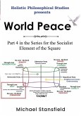 Holistic Philosophical Studies Presents World Peace