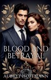 Blood and Betrayal Blood and Betrayal