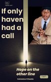 If only haven had a call If only haven had a call