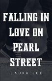 Falling in Love on Pearl Street Falling in Love on Pearl Street