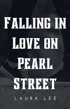Falling in Love on Pearl Street - Lee, Laura