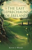 The Last Leprechauns of Ireland The Last Leprechauns of Ireland