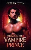 Thrall to the Vampire Prince Thrall to the Vampire Prince