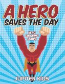 A Hero Saves The Day