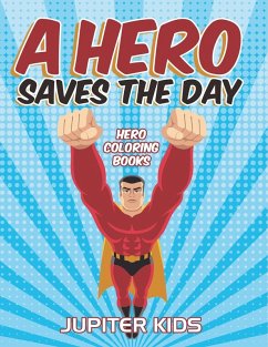 A Hero Saves The Day - Jupiter Kids