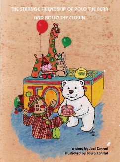The Strange Friendship of Polo the Bear and Rollo the Clown - Conrad, Joel