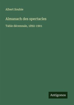 Almanach des spectacles - Soubie, Albert