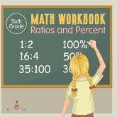 Sixth Grade Math Workbook Sixth Grade Math Workbook