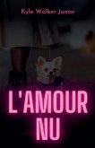 L'amour nu L'amour nu