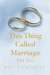 This Thing Called Marriage Part Two - Bild 1