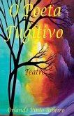 O Poeta Fugitivo O Poeta Fugitivo