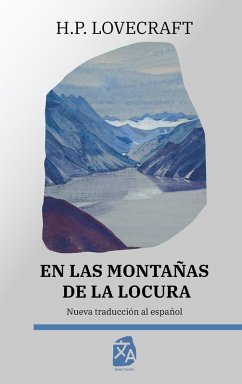 En las montañas de la locura - Lovecraft, H. P.