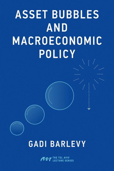 Asset Bubbles and Macroeconomic Policy (eBook, ePUB) Asset Bubbles and Macroeconomic Policy (eBook, ePUB)
