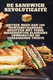 De Sandwich Revolutie De Sandwich Revolutie