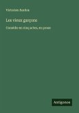 Les vieux garçons Les vieux garçons